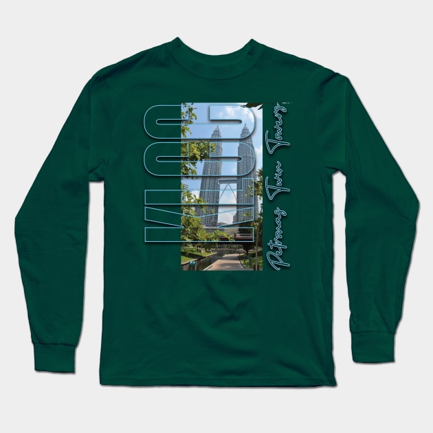 KLCC Malaysia Long Sleeve T-Shirt by TeeText